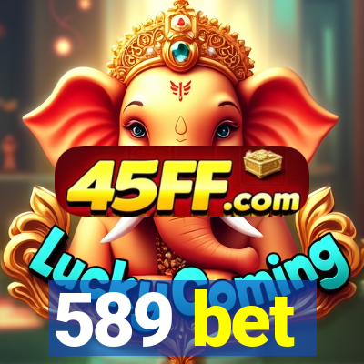589 bet